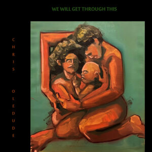 Chris Oledude canta a la esperanza en “We Will Get Through This”