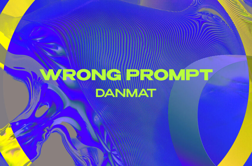  DanMat transforma el error en arte electrónico en “Wrong Prompt”