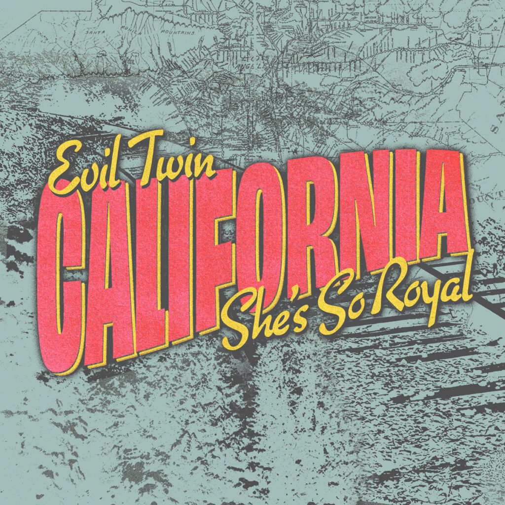 cover single art Evil Twin california shes so royal