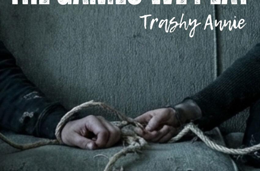  Trashy Annie expone el caos emocional en “Games We Play”