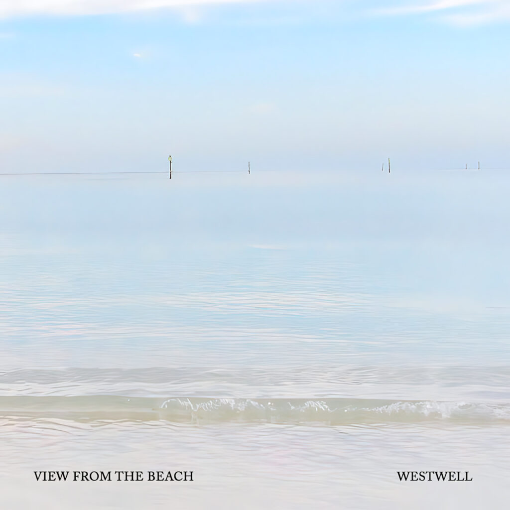 cover single art westwell View From The Beach