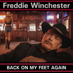 Freddie Winchester vuelve a levantarse en “Back On My Feet Again”
