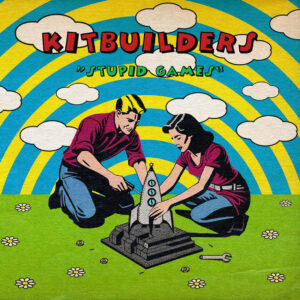 Kitbuilders: Electro y New Wave en “Stupid Games”