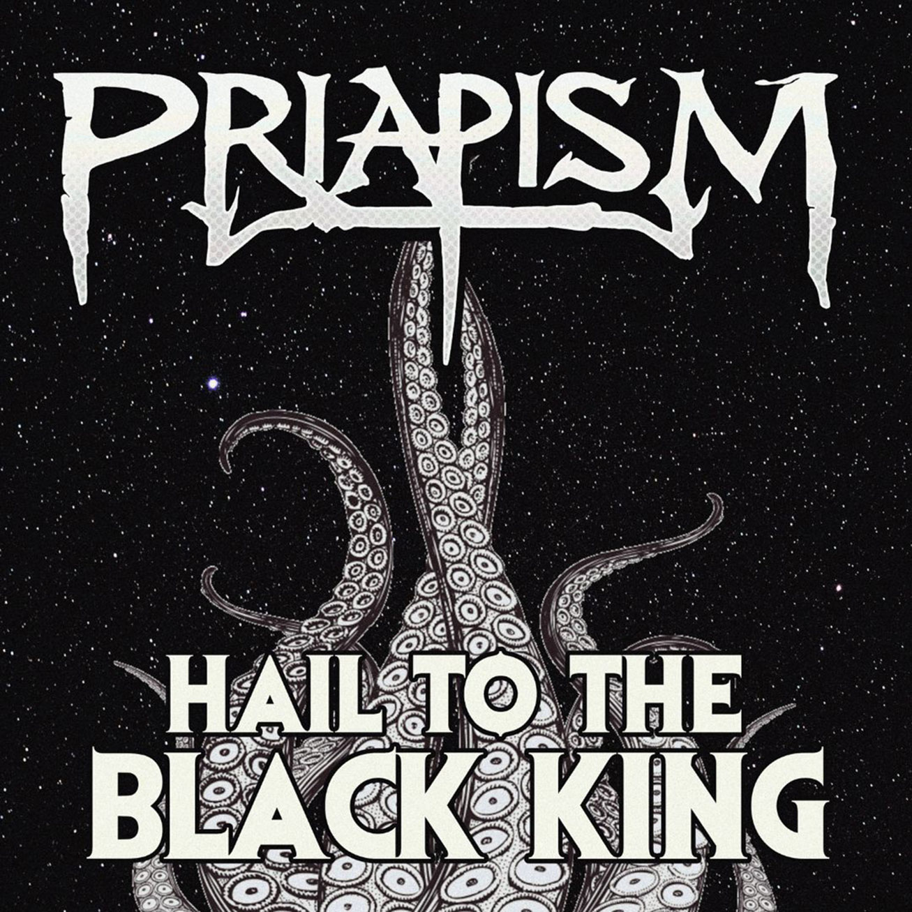PRIAPISM invoca el horror cósmico en “Hail To The Black King”