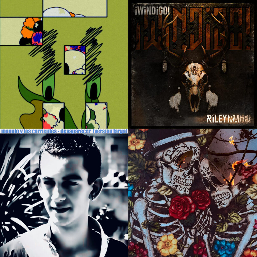 Collage de portadas: Scribble – Scoundrel Oothecha; RiLEY – RAGE iWiNDiGO; Manolo – y Los Corrientes Desaparefcer Version Larga; Jose – Noe Cuando Estoy Contigo