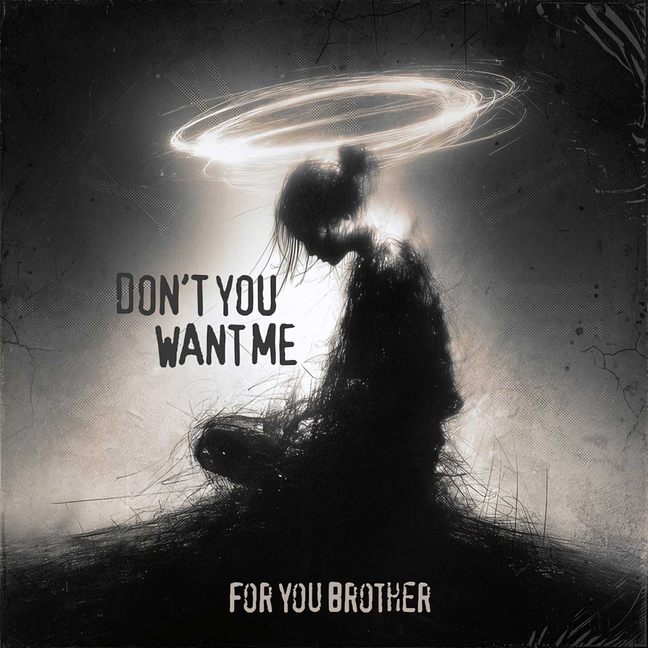 “Don’t You Want Me”: El renacer de For You Brother