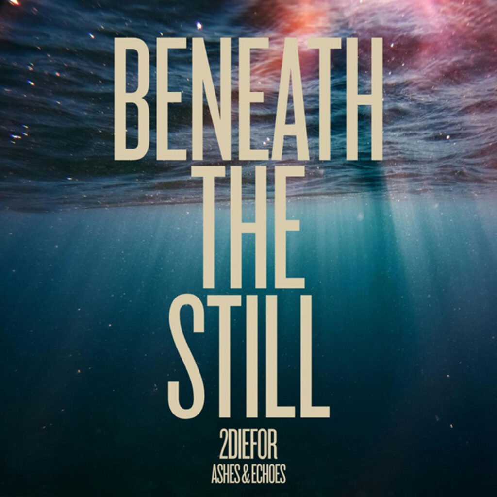 Entre calma y ruptura: 2DieFor explora lo oculto en su sencillo