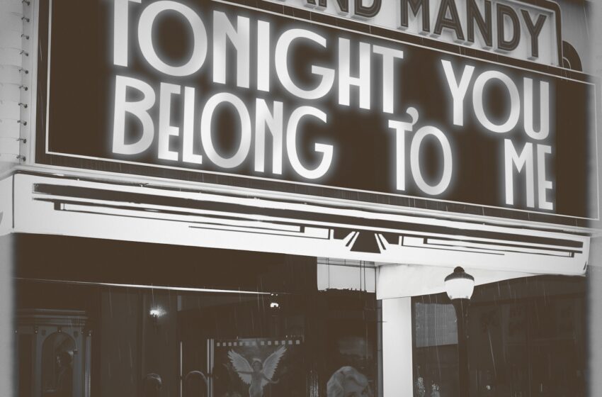  Mike and Mandy reinventan “Tonight You Belong To Me”