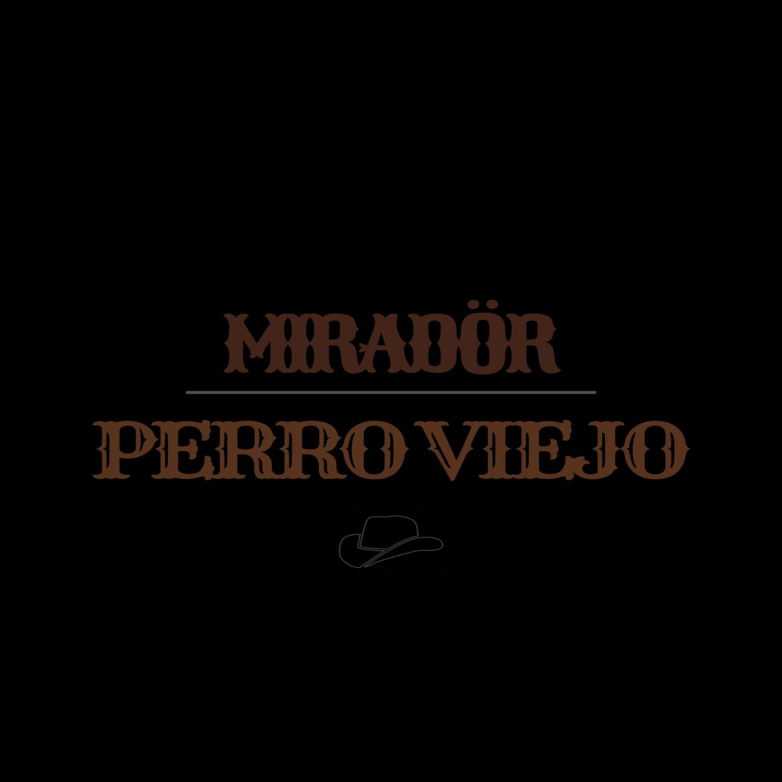 MIRADÖR retrata una vida rebelde en “Perro Viejo”