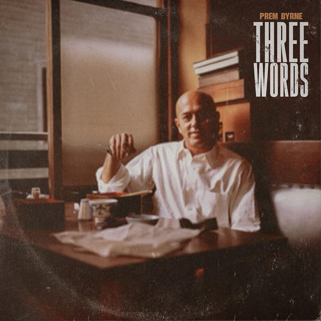 “Three Words” de Prem Byrne: entre folk y pop emocional