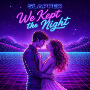 “We Kept the Night” de SLAPPER: electrónica emocional