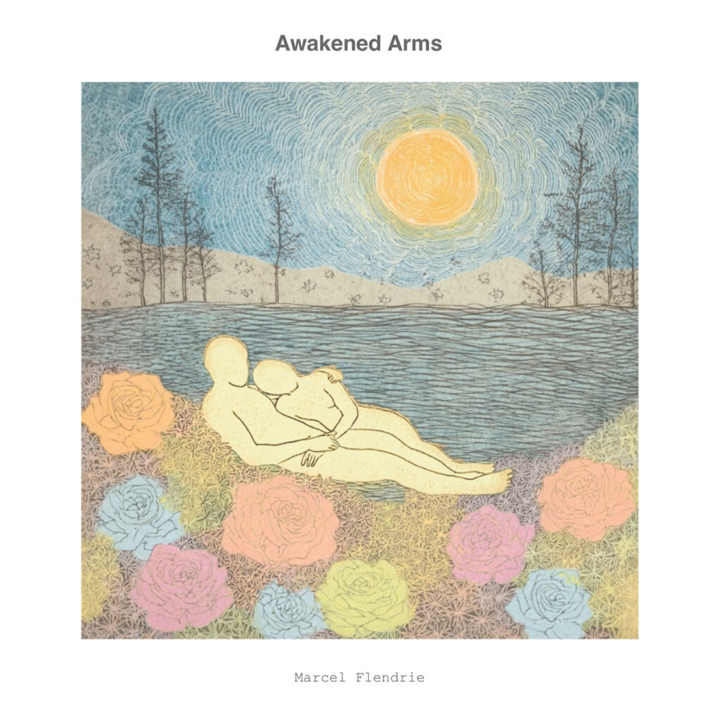 Marcel Flendrie y la sanación instrumental en “Awakened Arms”