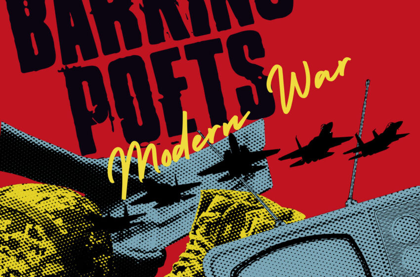  Barking Poets transforma caos social en “Modern War”