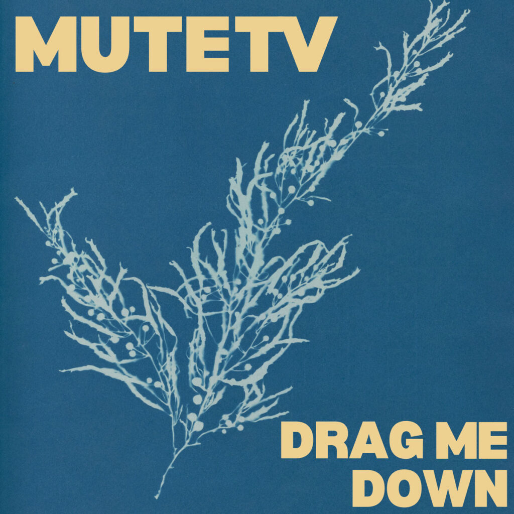 MUTE TV mezcla shoegaze y grunge en “Drag Me Down”