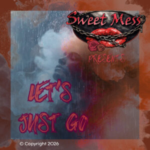 Sweet Mess canaliza actitud rock en “Let’s Just Go”