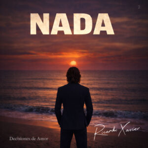 Ricardo Xavier explora nostalgia y ruptura en “Nada”