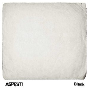 Aspesti: El estruendo del nuevo grunge en “Blank”