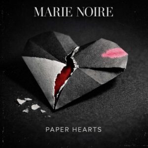 Marie Noire debuta con la intensidad emocional de “Paper Hearts”