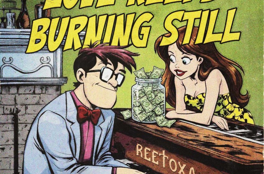  ReeToxA transforma la nostalgia en “Love Keeps Burning Still”
