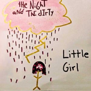 The Night and The Dirty exploran el miedo en “Little Girl”