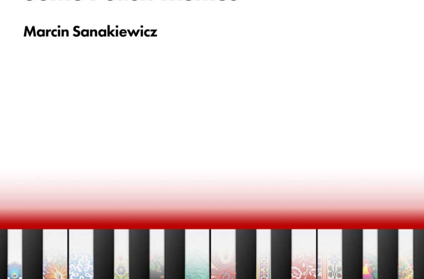  “Unfolked Piano” de Marcin Sanakiewicz reimagina el folclore polaco desde el piano