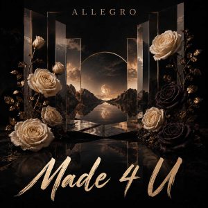 Allegro fusiona EDM y tradición en el sencillo “Made 4 U”