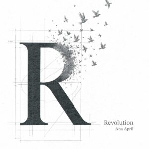 Ana April explora el cambio interior en su nuevo sencillo “Revolution”