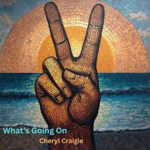 Cheryl Craigie revisita “What’s Going On” con sensibilidad soul