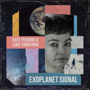 Kate Pending reinventa la nostalgia en “Exoplanet Signal – Remix”