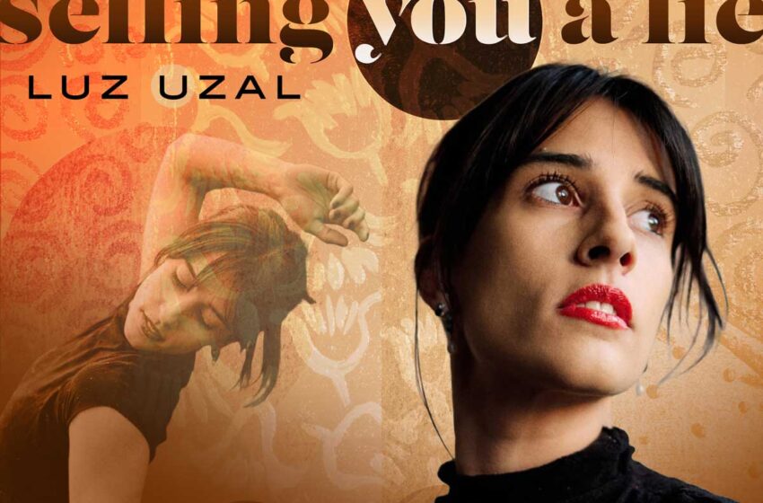  Luz Uzal transforma la emoción en cine con “Selling You a Lie.”