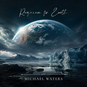 Michael Waters dedica un emotivo homenaje al planeta en su nuevo sencillo