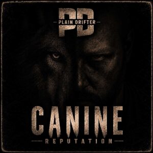 Plain Drifter desafía las etiquetas en “Canine Reputation”
