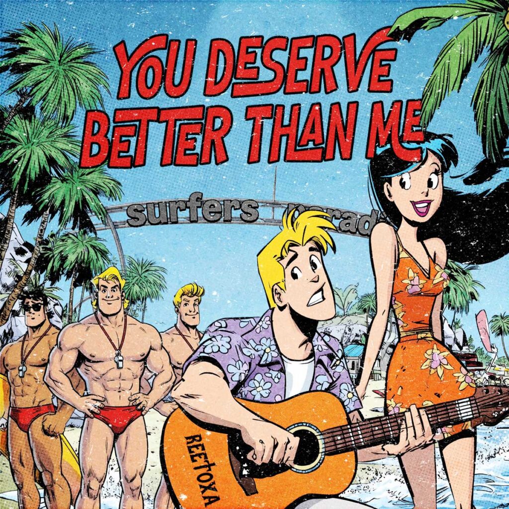 ReeToxA explora la honestidad emocional en “You Deserve Better Than Me”
