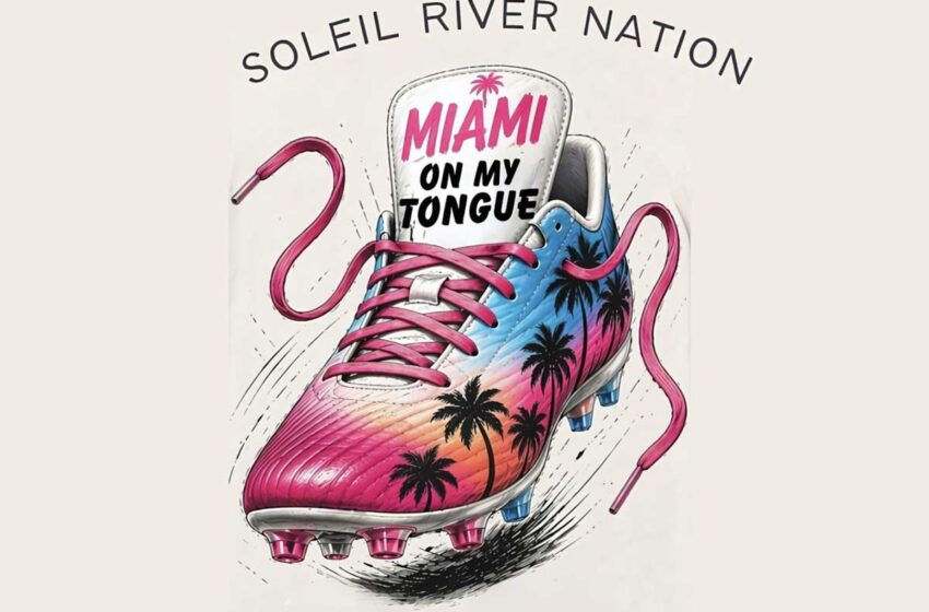  Soleil River Nation celebra Miami con “Miami on My Tongue”