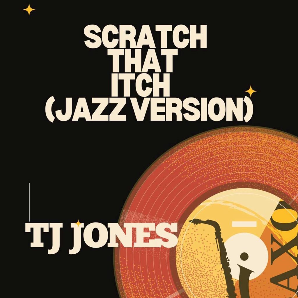 TJ Jones reflexiona sobre el deseo en “Scratch That Itch (Jazz Version)”