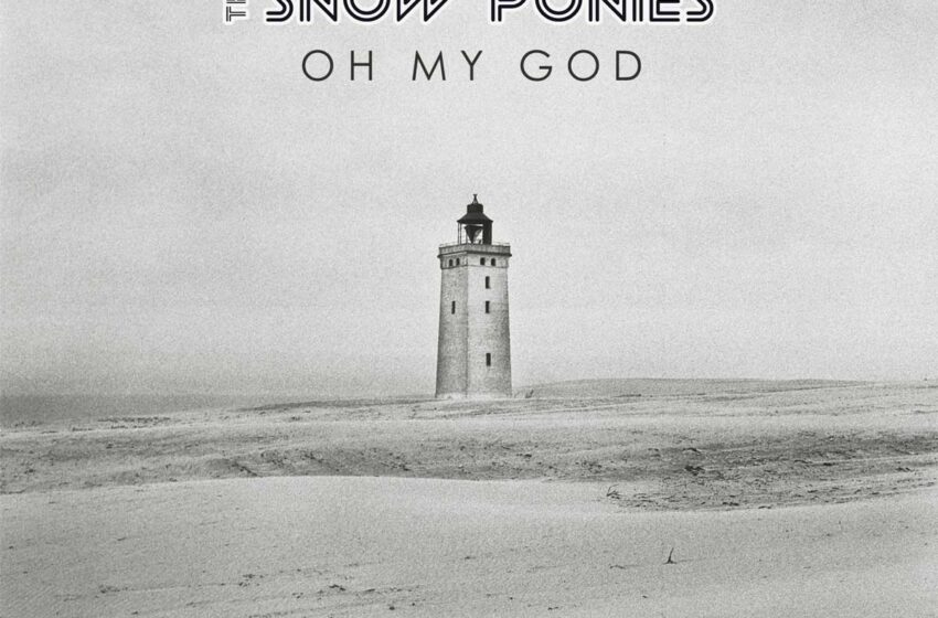  The Snow Ponies aborda la identidad familiar en “Oh My God”