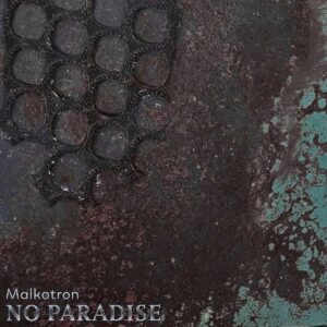 Malkotron explora la depresión en el conceptual “No Paradise”