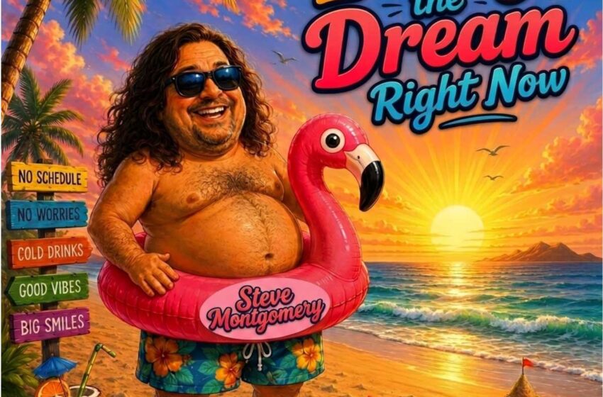  Steve Montgomery: La inyección de energía vital en “Living The Dream Right Now”