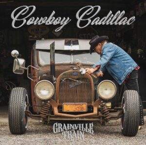 Grainville Train acelera con Cowboy Cadillac