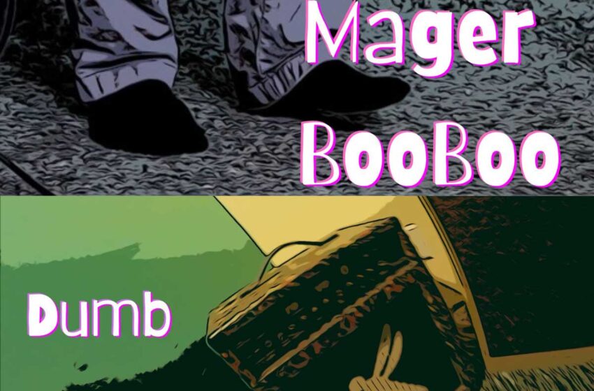  Mager BooBoo convierte la torpeza cotidiana en “Dumb”