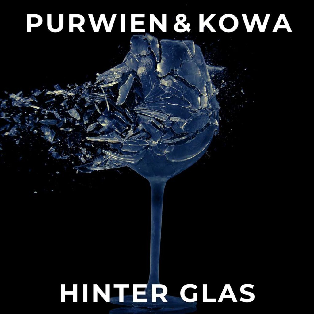 Purwien & Kowa revisitan su pasado con “Hinter Glas”