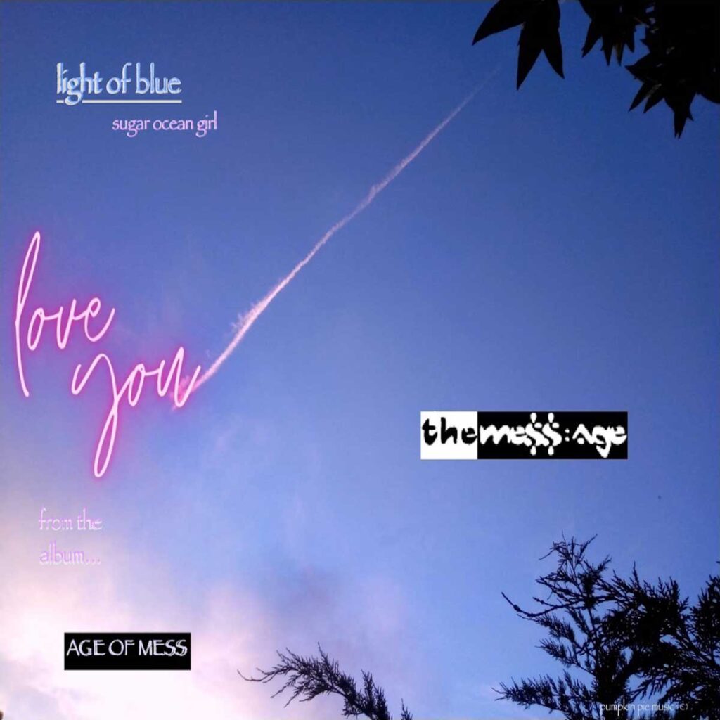 The Mess:Age busca esperanza bajo la “LIGHT OF BLUE”