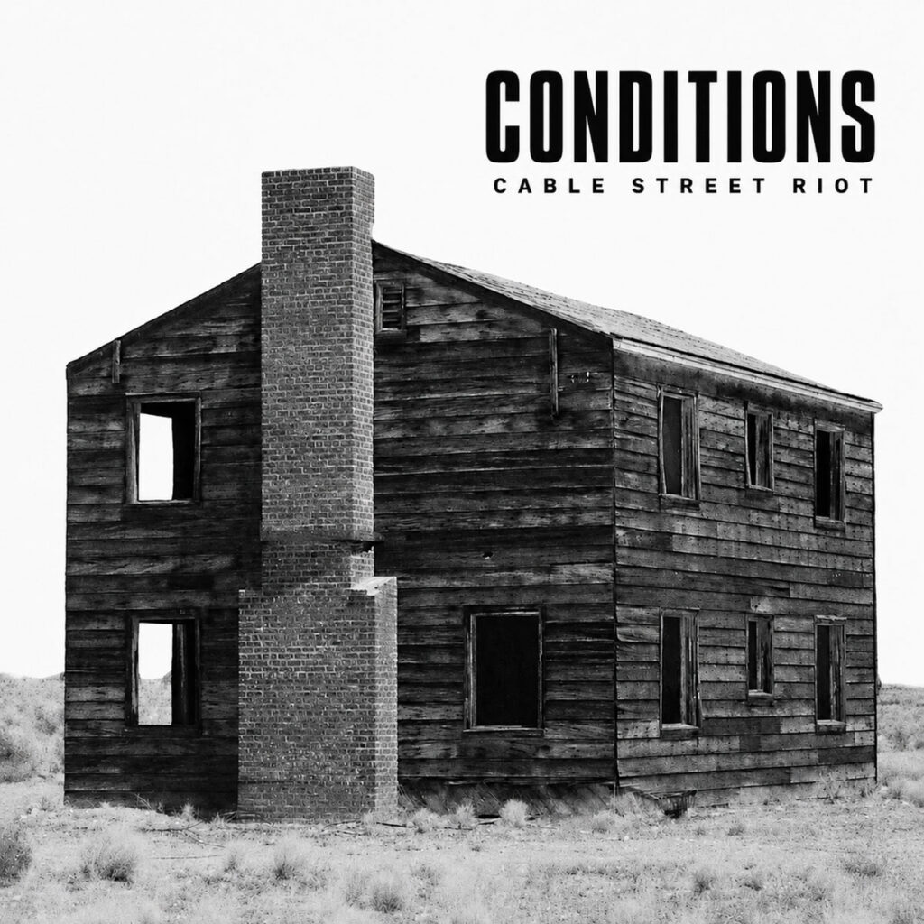 Cable Street Riot rompe la repetición con “CONDITIONS”