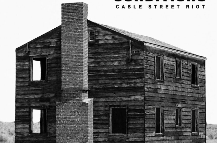  Cable Street Riot rompe la repetición con “CONDITIONS”