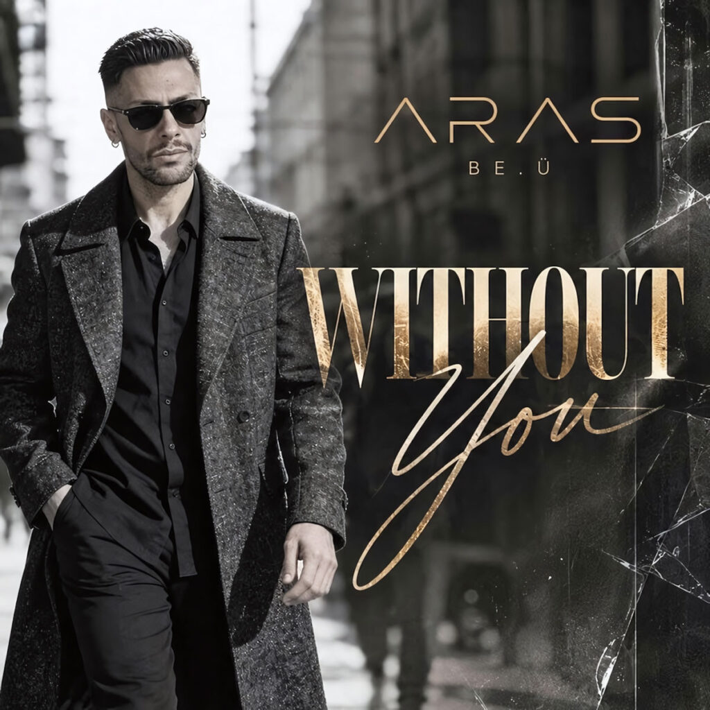 ARAS BE.Ü explora lo que permanece en “Without You”