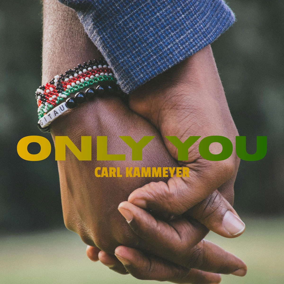  Carl Kammeyer convierte la gratitud en “Only You”
