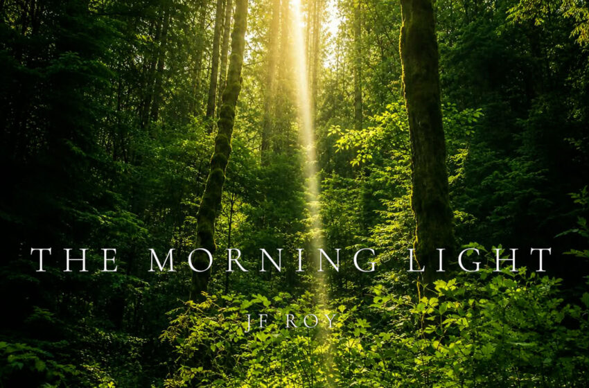  JF Roy encuentra esperanza en “The Morning Light”
